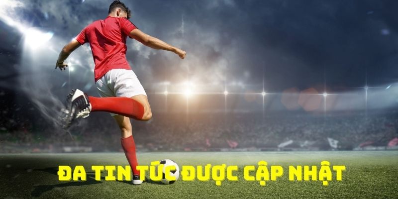 Tin Tức Bóng Đá Đặc Sắc 24/7 Mà Bạn Không Thể Bỏ Lỡ - KQBD 2 Đa thông tin được cập nhật dành cho người tham gia tại hệ thống